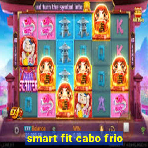 smart fit cabo frio